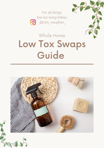 Low Tox Swaps - The Complete Whole Home Guide